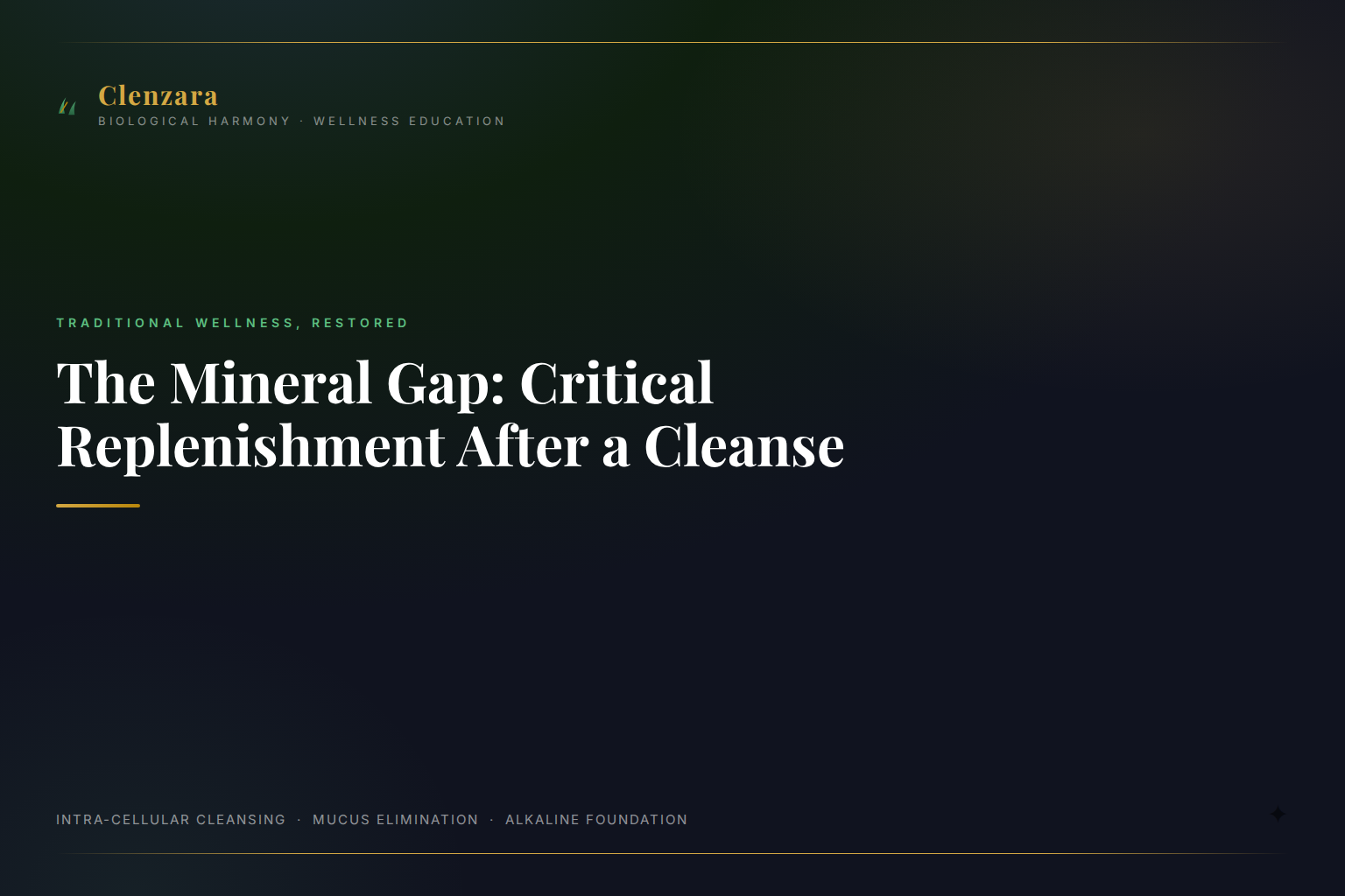 Mineral Replenishment After Cleanse — Clenzara Traditional Wellness Guide